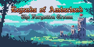 Read more about the article Legends of Amberland: The Forgotten Crown