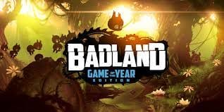 Read more about the article Badland: Game of the Year Edition