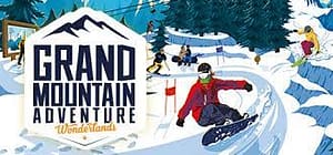 Read more about the article Grand Mountain Adventure: Wonderlands