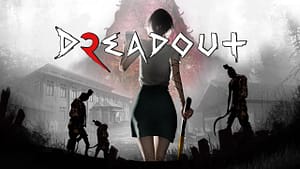 Read more about the article Dreadout 2